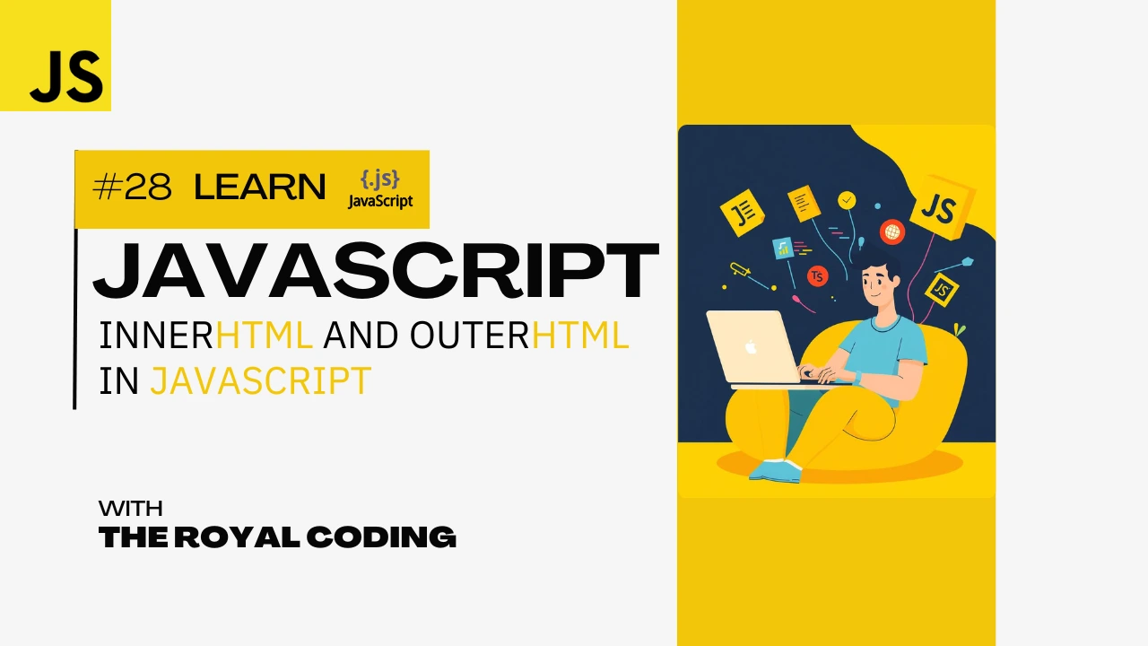 InnerHTML and OuterHTML in JS