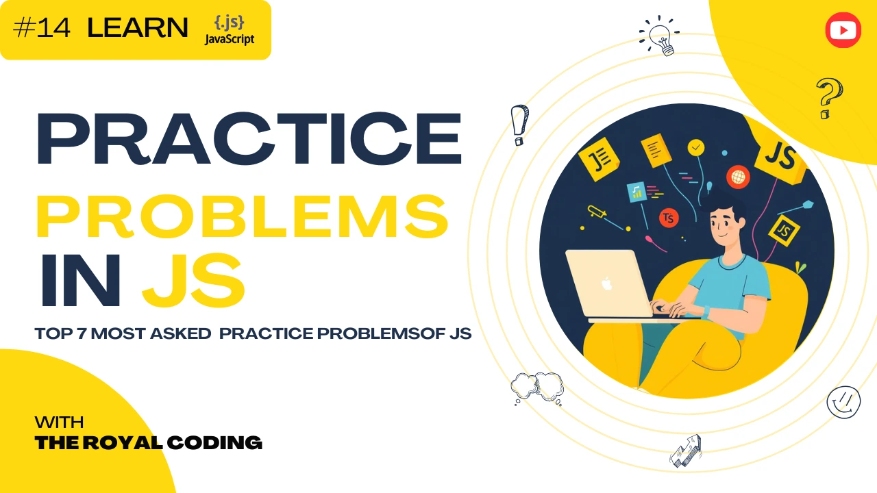 Top most asked Basic Practice Problem of JS