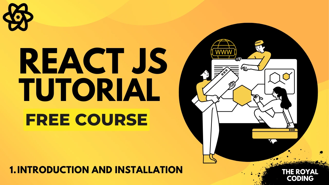 Introduction and Installation of React JS