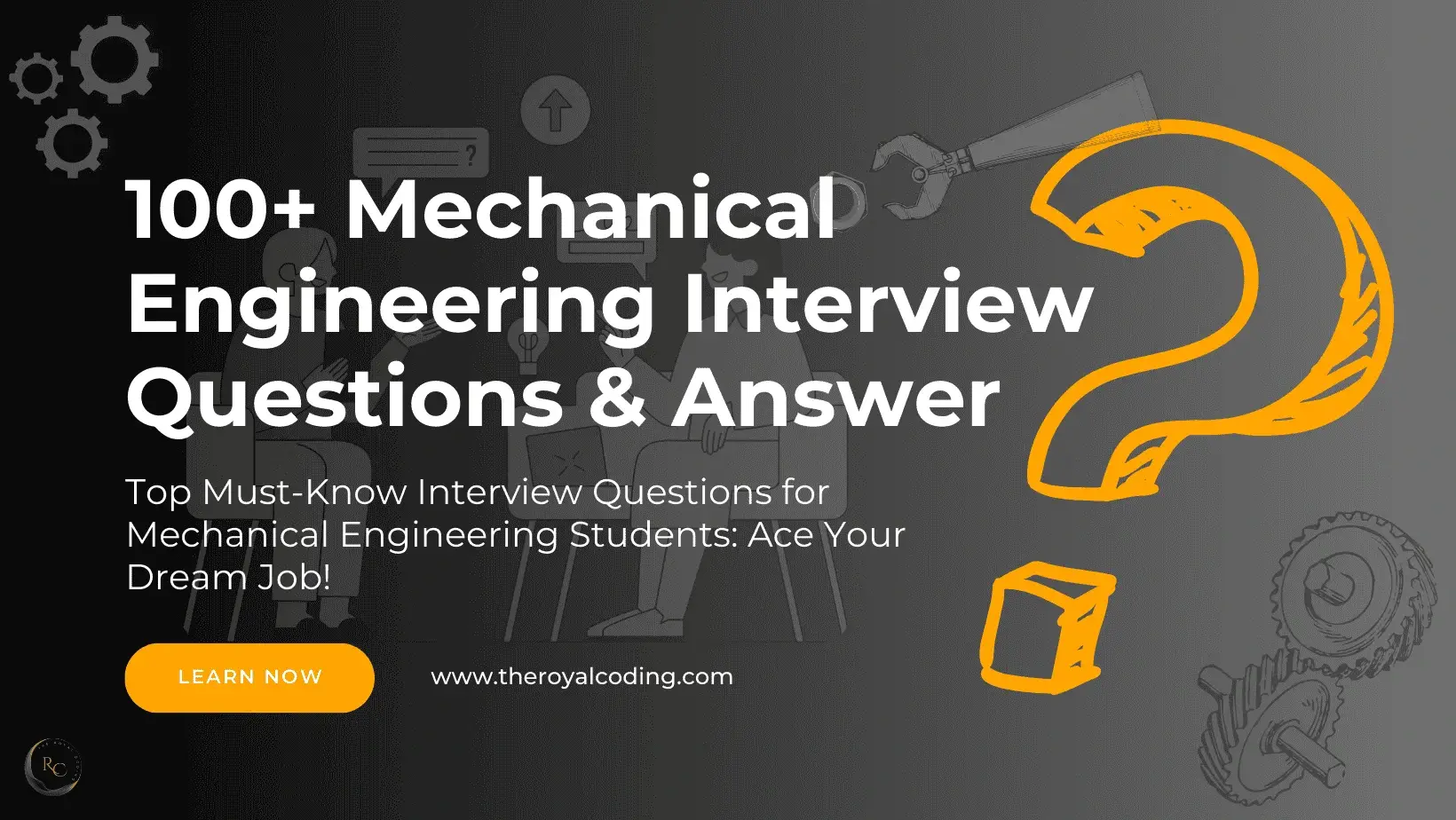 100+ Mechanical Engineering Interview Questions - The Royal Coding
